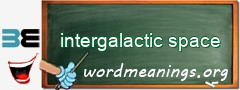 WordMeaning blackboard for intergalactic space